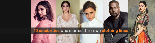 10 celebrities who started their own clothing lines