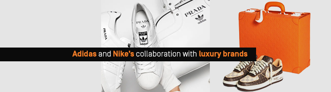 Nike and Adidas’s collaboration with luxury brands